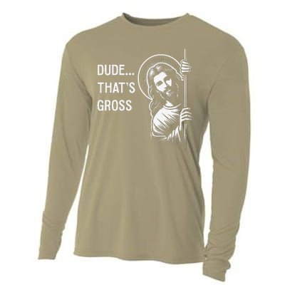 Funny Jesus Christ Meme Quote Dude ThatS Gross I Saw That Cooling Performance Long Sleeve Crew