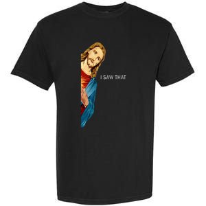 Funny Jesus Christian I Saw That Garment-Dyed Heavyweight T-Shirt