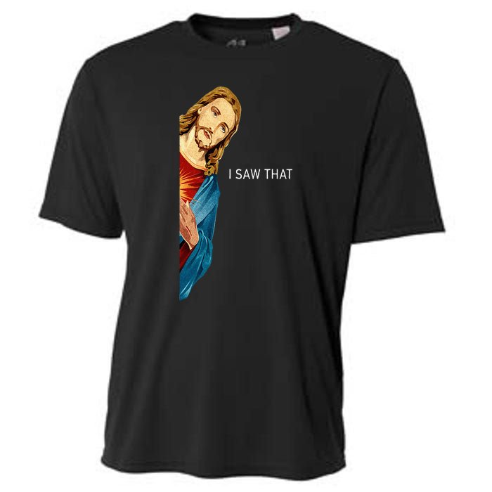 Funny Jesus Christian I Saw That Cooling Performance Crew T-Shirt