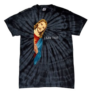 Funny Jesus Christian I Saw That Tie-Dye T-Shirt