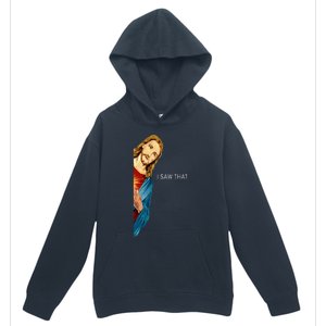 Funny Jesus Christian I Saw That Urban Pullover Hoodie