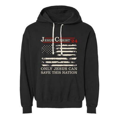 Funny Jesus Christ 24 Only Jesus Can Save This Nation Garment-Dyed Fleece Hoodie