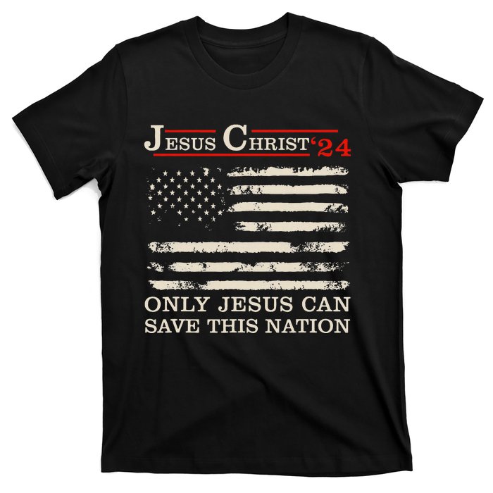 Funny Jesus Christ 24 Only Jesus Can Save This Nation T-Shirt