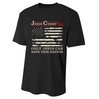 Funny Jesus Christ 24 Only Jesus Can Save This Nation Performance Sprint T-Shirt