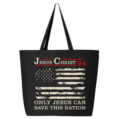 Funny Jesus Christ 24 Only Jesus Can Save This Nation 25L Jumbo Tote