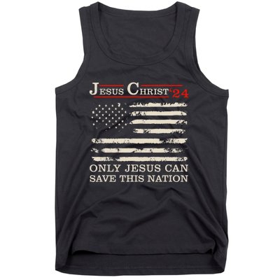 Funny Jesus Christ 24 Only Jesus Can Save This Nation Tank Top