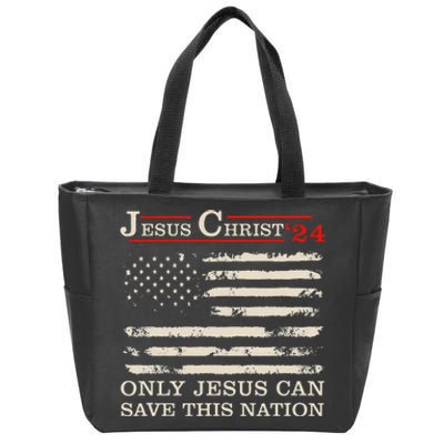 Funny Jesus Christ 24 Only Jesus Can Save This Nation Zip Tote Bag