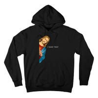 Funny Jesus Christian I Saw That Tall Hoodie