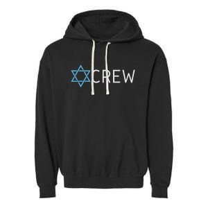 Funny Jew Crew Jewish Friendship Love Garment-Dyed Fleece Hoodie