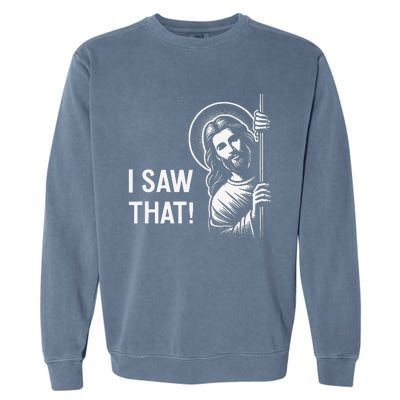 Funny Jesus Christ Meme Quote Dude ThatS Gross I Saw That Garment-Dyed Sweatshirt