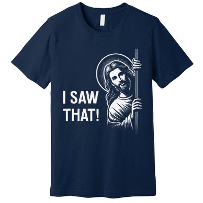 Funny Jesus Christ Meme Quote Dude ThatS Gross I Saw That Premium T-Shirt