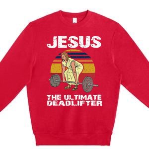 Funny Jesus Christian Weight Lifting Gym Premium Crewneck Sweatshirt