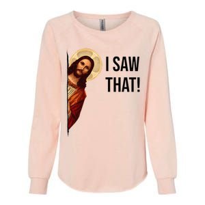 Funny Jesus Christ I Saw That Meme Religious Cool Retro God Womens California Wash Sweatshirt