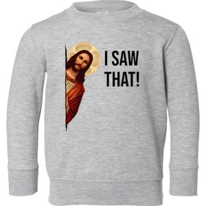 Funny Jesus Christ I Saw That Meme Religious Cool Retro God Toddler Sweatshirt