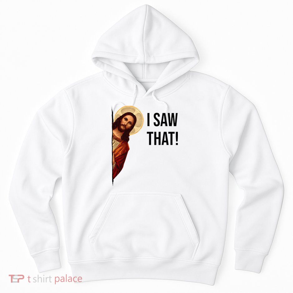 Funny Jesus Christ I Saw That Meme Religious Cool Retro God Hoodie