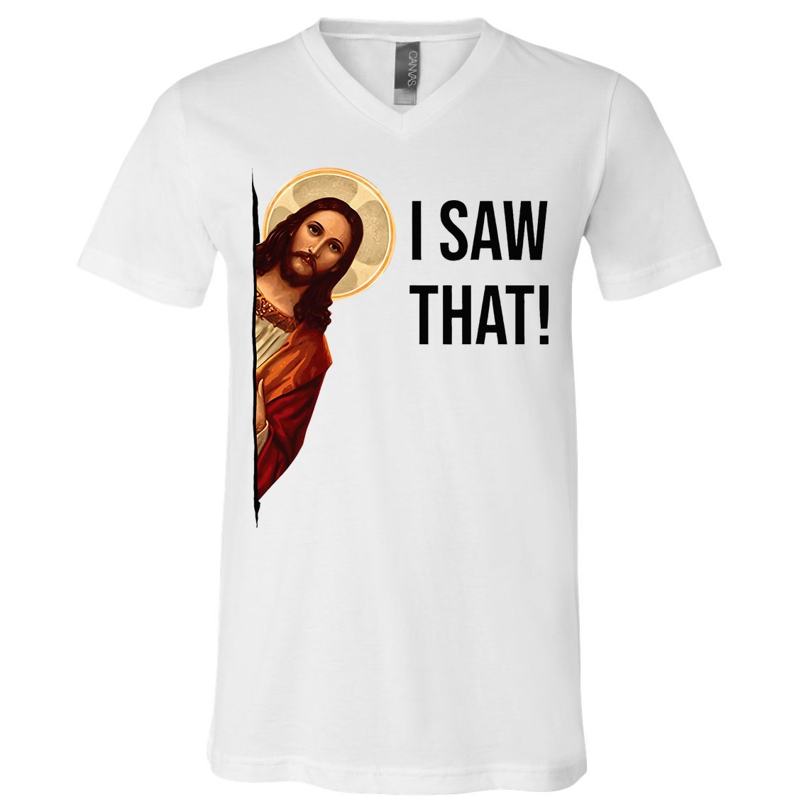 Funny Jesus Christ I Saw That Meme Religious Cool Retro God V-Neck T-Shirt