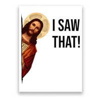 Funny Jesus Christ I Saw That Meme Religious Cool Retro God Poster