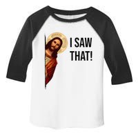 Funny Jesus Christ I Saw That Meme Religious Cool Retro God Toddler Fine Jersey T-Shirt