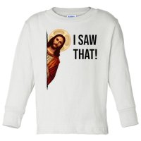 Funny Jesus Christ I Saw That Meme Religious Cool Retro God Toddler Long Sleeve Shirt