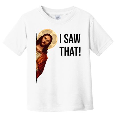 Funny Jesus Christ I Saw That Meme Religious Cool Retro God Toddler T-Shirt