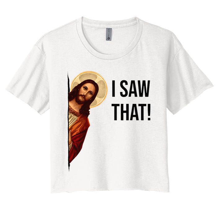 Funny Jesus Christ I Saw That Meme Religious Cool Retro God Women's Crop Top Tee