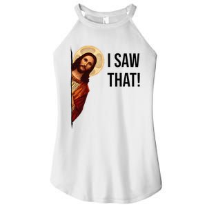 Funny Jesus Christ I Saw That Meme Religious Cool Retro God Women's Perfect Tri Rocker Tank