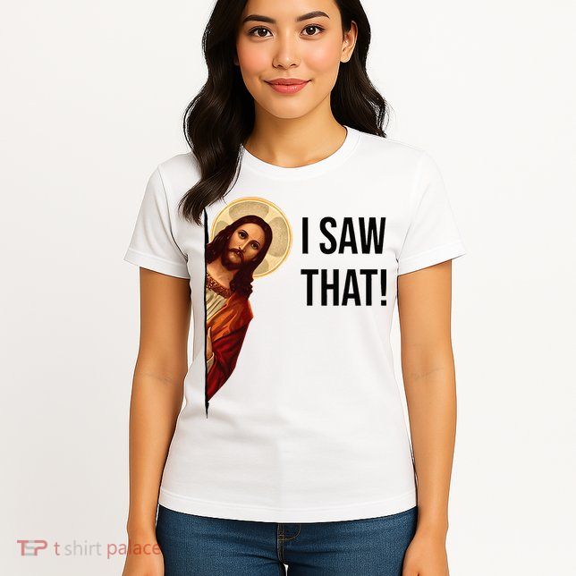 Funny Jesus Christ I Saw That Meme Religious Cool Retro God Womens T-Shirt