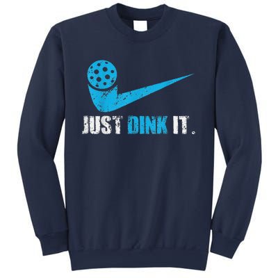 Funny Just Dink It Pickleball Player Fan Gift Sweatshirt