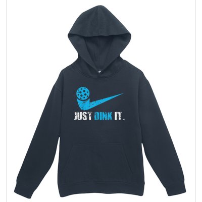 Funny Just Dink It Pickleball Player Fan Gift Urban Pullover Hoodie