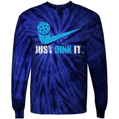 Funny Just Dink It Pickleball Player Fan Gift Tie-Dye Long Sleeve Shirt