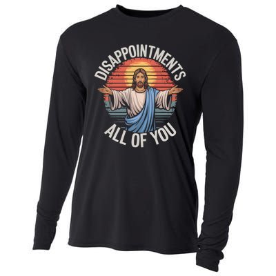 Funny Jesus Disappointments All Of You Sarcastic Cooling Performance Long Sleeve Crew