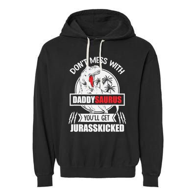 Funny Jurasskicked Daddysaurus Rex Dinosaur Dad Fathers Garment-Dyed Fleece Hoodie