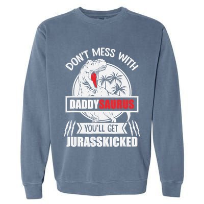 Funny Jurasskicked Daddysaurus Rex Dinosaur Dad Fathers Garment-Dyed Sweatshirt
