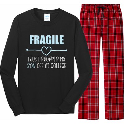 Fragile Just Dropped My Son At College Drop Off For Moms Long Sleeve Pajama Set