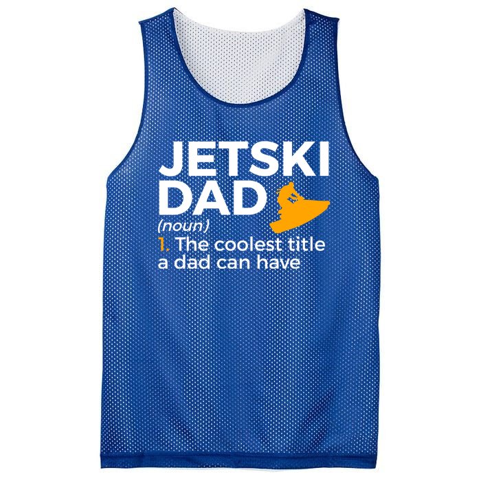 Funny Jetski Dad Definition Jet Skiing Meaningful Gift Mesh Reversible Basketball Jersey Tank