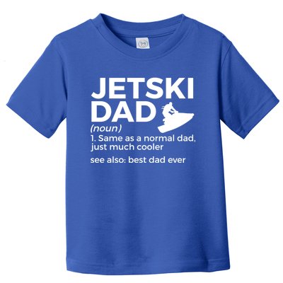 Funny Jetski Dad Definition Jet Skiing Best Dad Ever Gift Toddler T-Shirt