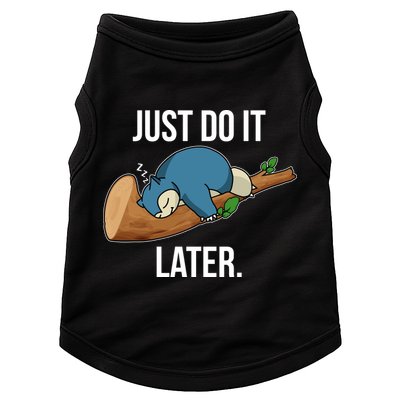 Funny Just Do It Later Doggie Tank