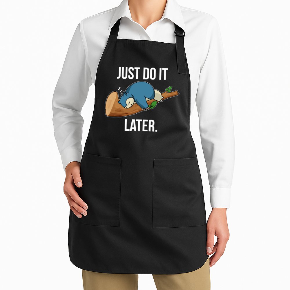 Funny Just Do It Later Apron