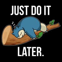 Funny Just Do It Later Button