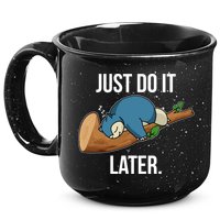 Funny Just Do It Later 15oz Campfire Ceramic Mug