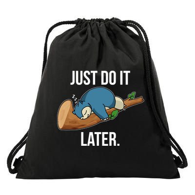 Funny Just Do It Later Drawstring Bag