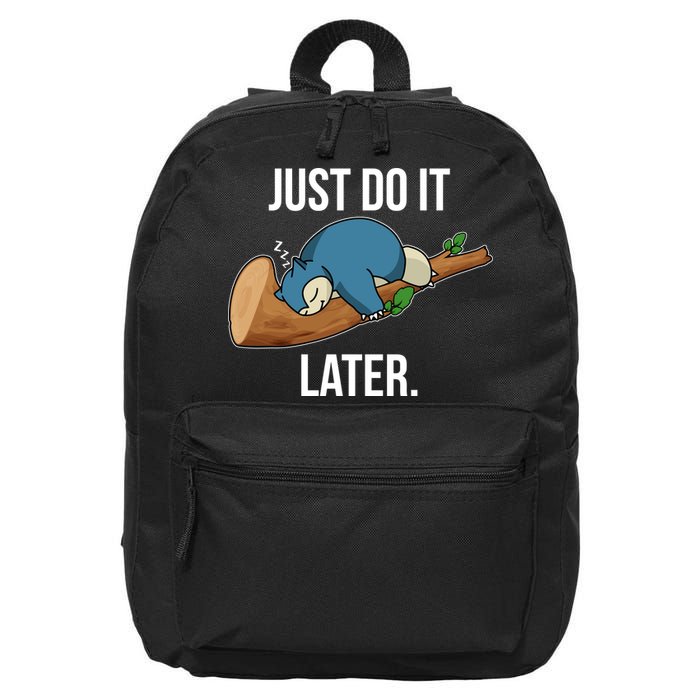 Funny Just Do It Later 16 in Basic Backpack