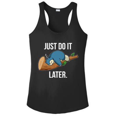 Funny Just Do It Later Ladies PosiCharge Competitor Racerback Tank