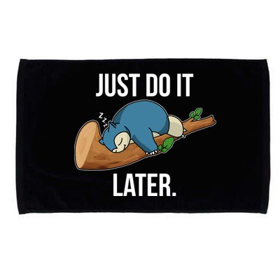 Funny Just Do It Later Microfiber Hand Towel