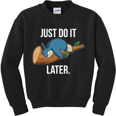 Funny Just Do It Later Kids Sweatshirt