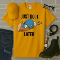 Funny Just Do It Later Tall T-Shirt