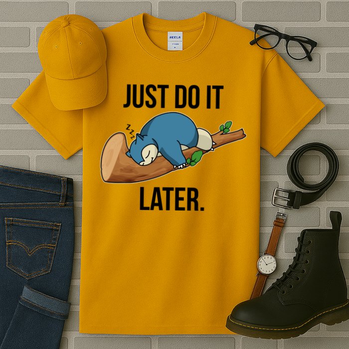 Funny Just Do It Later Tall T-Shirt