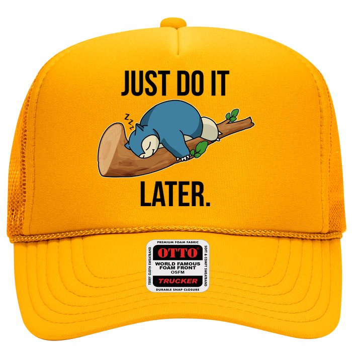 Funny Just Do It Later Trucker Hat