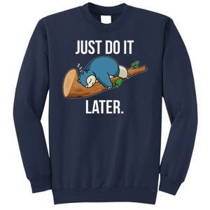 Funny Just Do It Later Sweatshirt