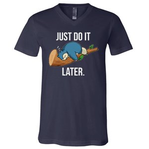 Funny Just Do It Later V-Neck T-Shirt